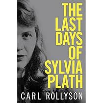 Sylvia Plath ...